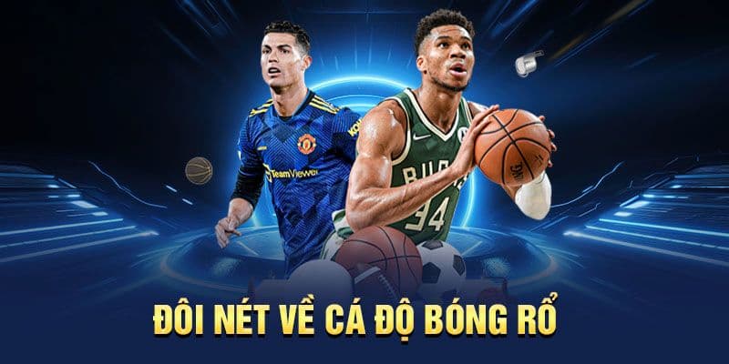 Theo dõi bóng rổ và tham gia đặt cược vào các trận đấu lớn 